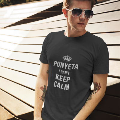 Men's Punyeta I cant keep Calm Filipino Shirt