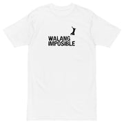 Men’s Walang Imposible Shirt