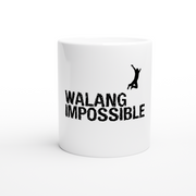Walang Imposible Motivational Premium Mug