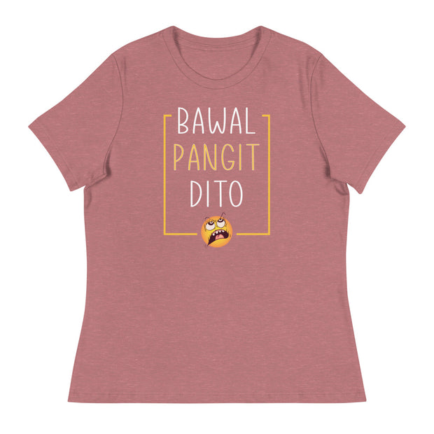 Women's Bawal Pangit Dito Shirt